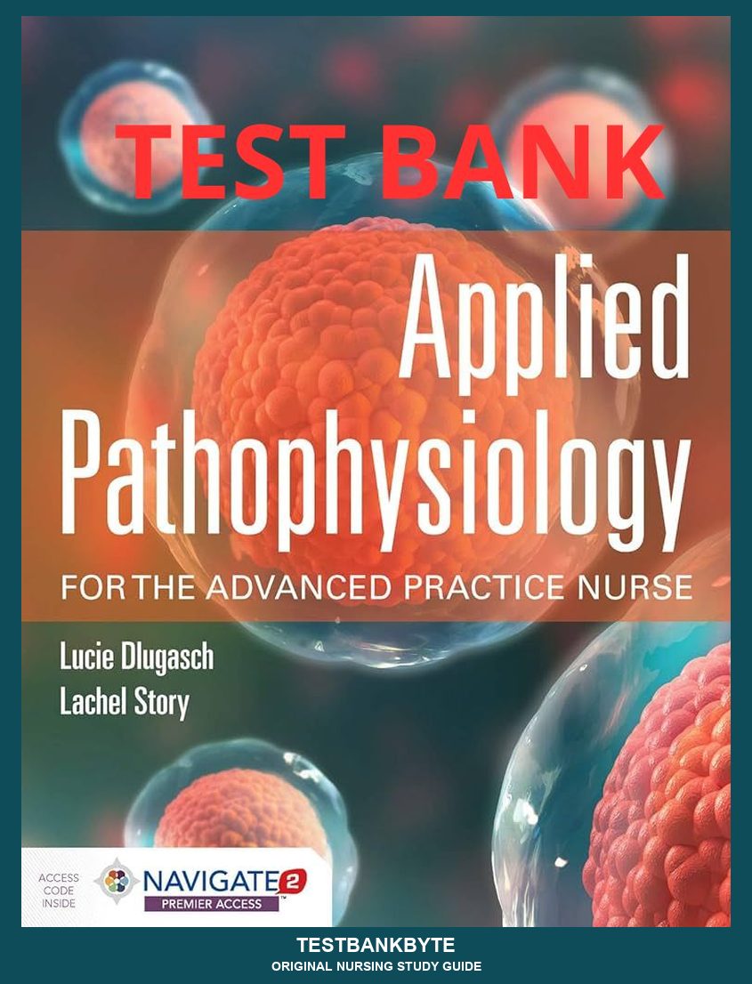 Applied Pathophysiology for the Advanced Practice Nurse 1st Edition — Nursing Study Guide (1st-Ed Aligned)