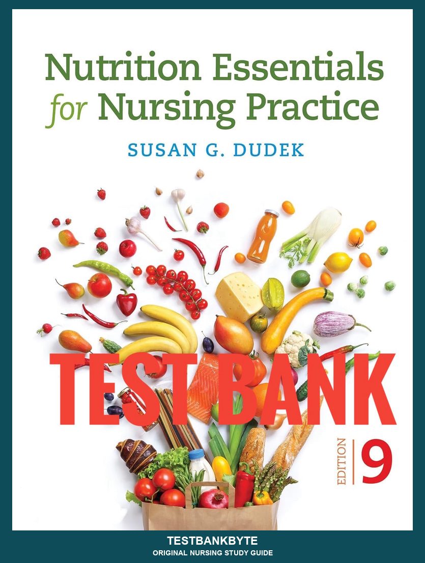 Nutrition Essentials for Nursing Practice 9th — Nursing Study Guide